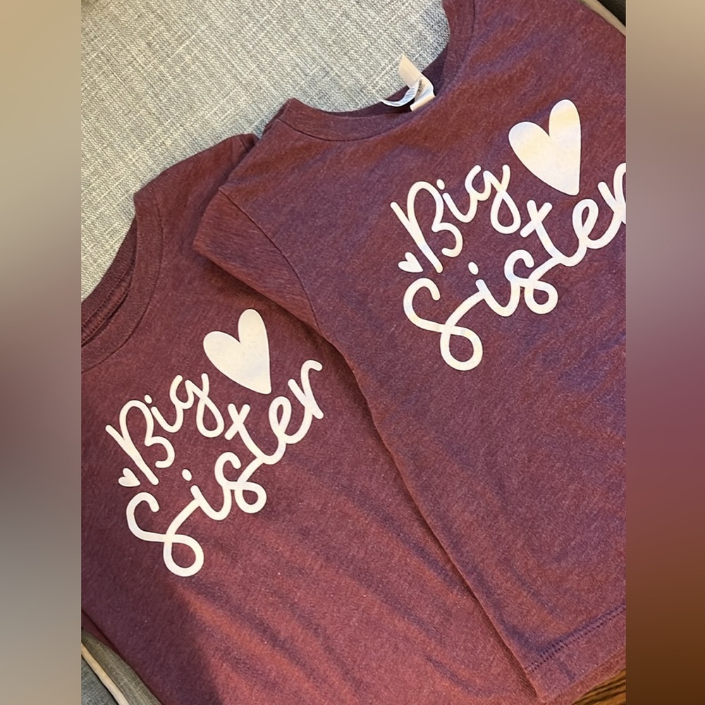 Big sister shirts 2 and 4 T
